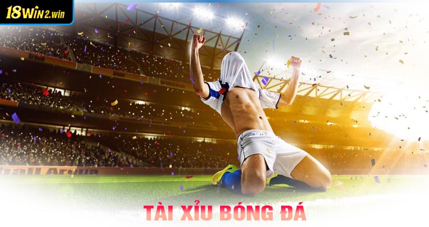 tài xỉu bóng đá