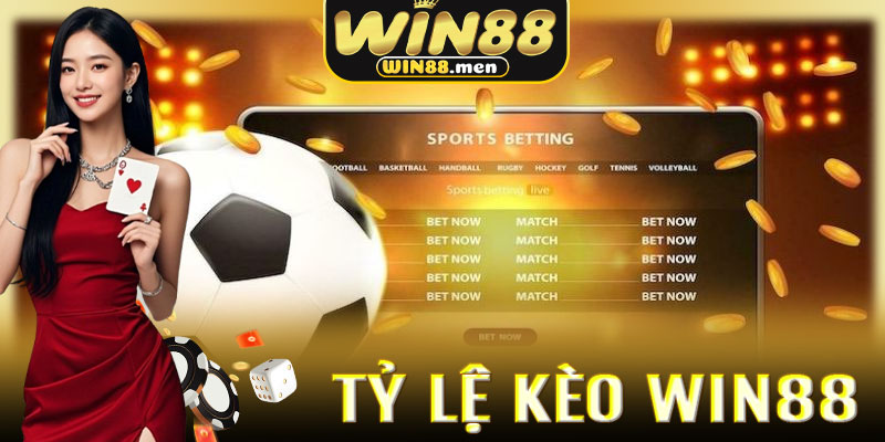 Các dạng Tỷ Lệ Kèo Win88 phổ biến hiện nay